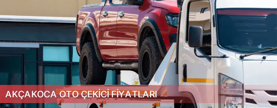 Akçakoca İlçemi Oto Çekici Fiyatları